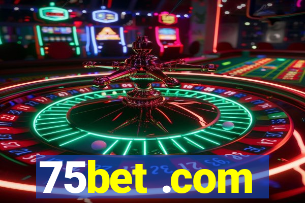 75bet .com